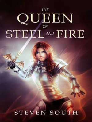 cover image of The Queen of Steel and Fire